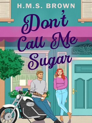 Don't Call Me Sugar - ebook